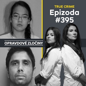 #395 - Jennifer Pan & Dharmesh Patel, Lucie Bechynková a Barbora Krčmová