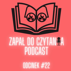 #22: Wojtaszek i Fjaka, przegląd ściśle tygodnikowy, Ochędowska o Wolności czytania