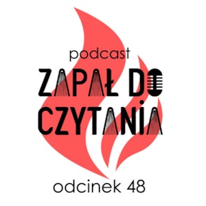 #48: Artur Domosławski - „Rewolucja nie ma końca. Podróże w krainie buntu i nadziei”