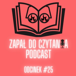 #25: Pisula i jego zapał do czytania