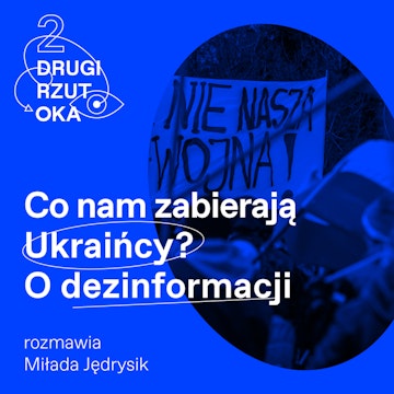 Co nam zabierają Ukraińcy? O dezinformacji audiobook, OKO.press