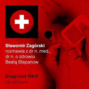 Cukrzyca, czyli współczesny koń trojański. Podcast Drugi Rzut OKA