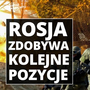 Front się przesuwa – Rosja w ofensywie