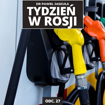 Kryzys paliwowy w Rosji: jak to możliwe w kraju ropy? Ceny złota | Tydzień w Rosji odc. 27 audiobook, Mateusz Grzeszczuk