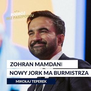Muzułmanin i lewicowiec Zohran Mamdani zostanie burmistrzem Nowego Jorku, Mateusz Grzeszczuk