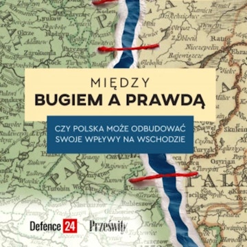 Czy Polska odbuduje wpływy na wschodzie? | DEBATA