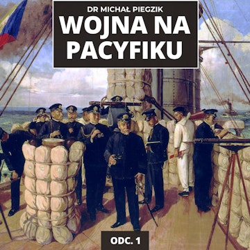 WOJNA NA PACYFIKU. Dlaczego Japonia zaatakowała USA w 1941? Konflikt z Chinami i Rosją | ODC. 1