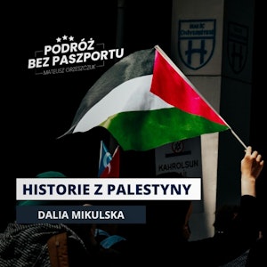 Palestyńskie historie: życie pod represjami w Gazie, Mateusz Grzeszczuk