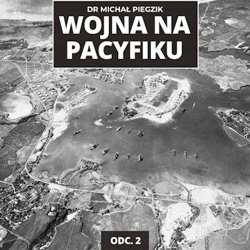 WOJNA NA PACYFIKU Jak Japonia oszukała Amerykę? Kulisy ataku na Pearl Harbor | ODC. 2