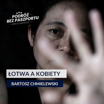 Łotwa rezygnuje z Konwencji Rady Europy przeciw przemocy wobec kobiet audiobook, Mateusz Grzeszczuk