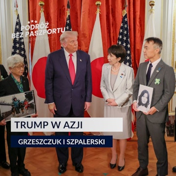 TRUMP W AZJI. Złota korona, tańce i negocjacje o handlu | Poranek Geopolityczny audiobook, Mateusz Grzeszczuk