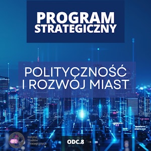 Czy miasta są polityczne? | Program Strategiczny odc. 8