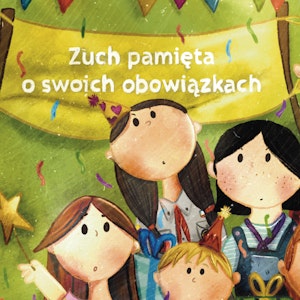 Zuch pamięta o swoich obowiązkach | czyta Joanna Jarmołowicz | Gawędy Zuchowe | ZHP, Julia Czekalska
