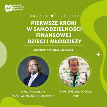 #27 Pierwsze kroki w samodzielności finansowej dzieci i młodzieży I Iskierka od ZHP