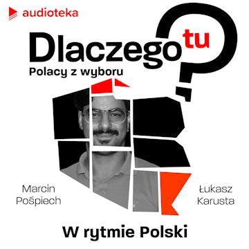 Dlaczego tu? Polacy z wyboru. Bassem Akiki - w rytmie Polski