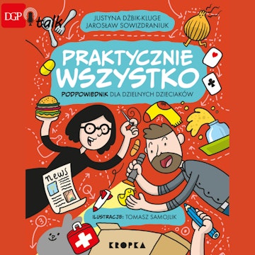 Jarosław Sowizdraniuk: Dziecku trzeba pozwolić odkrywać świat i być kreatywnym