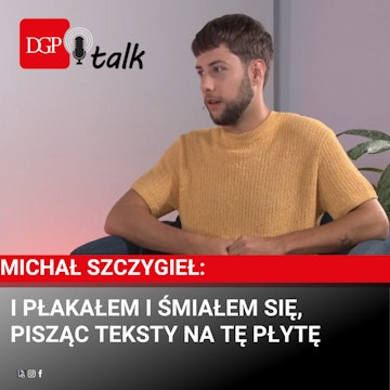 Michał Szczygieł: I płakałem i śmiałem się, pisząc teksty na tę płytę