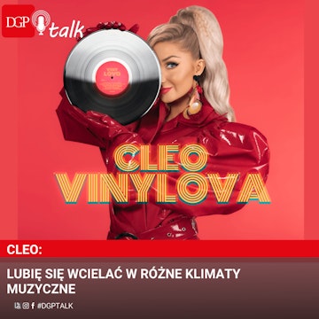 Cleo: Lubię się wcielać w różne klimaty muzyczne