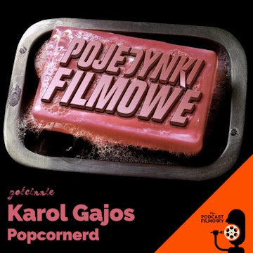 Pojedynki Filmowe - Gościnnie: Karol Gajos - Popcornerd