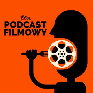 Odcinek nr 100 - Druga rocznica tego Podcastu Filmowego