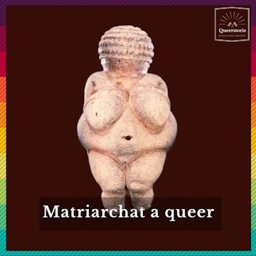 #32 Matriarchat a queer