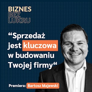 Zdolność do delegowania jest na skandalicznie niskim poziomie - Bartosz Majewski, Casbeg [odc. #83 BbL], Tomasz Plata