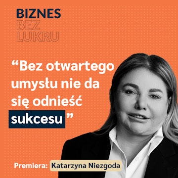 Nie bój się robić swoje. Nawet jeśli myślisz, że nie dasz rady - Katarzyna Niezgoda [odc. #066 BbL]