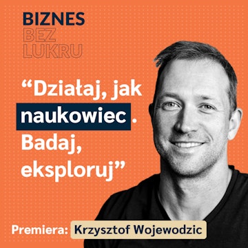 Uwaga jest wszystkim, czego potrzebujesz - Krzysztof Wojewodzic [odc. #036 BbL]