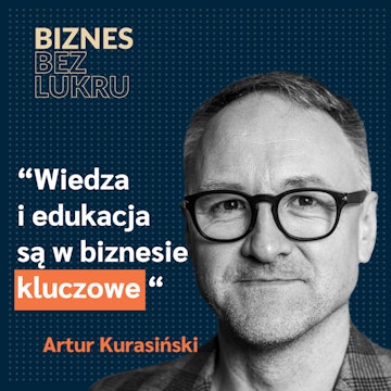 Odcinek #011 - Artur Kurasiński