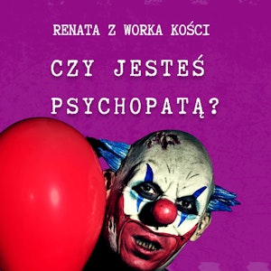 #69 Czy jesteś psychopatą?