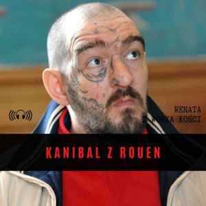 #21 Kanibal z Rouen