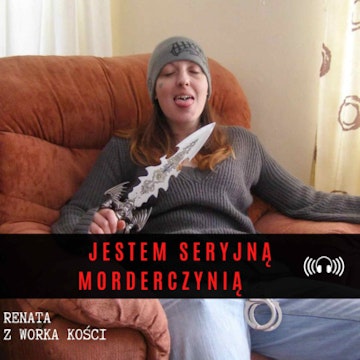 #28 Jestem seryjną morderczynią