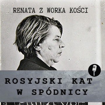 #48 Rosyjski kat w spódnicy. Odcinek specjalny