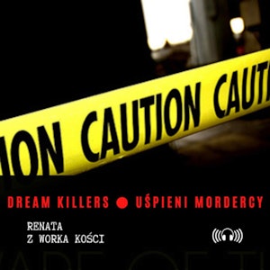 #31 Dream Killers ● Uśpieni mordercy