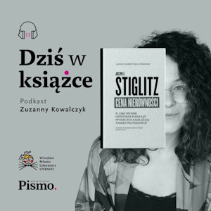 Joseph E. Stiglitz. Ile kosztują nas nierówności społeczne?