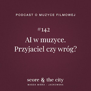 AI w muzyce. Przyjaciel czy wróg? - SATC #142