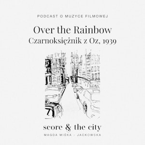 „Over the Rainbow”. Piosenki w SATC #4, Magda Miśka-Jackowska