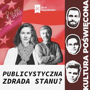 Publicystyczna zdrada stanu? Kiedy mentalność Silnych Razem wejdzie za mocno