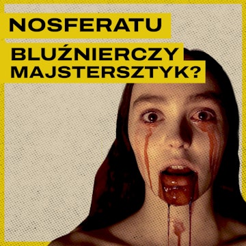 Nosferatu. Horror, który igra z diabłem