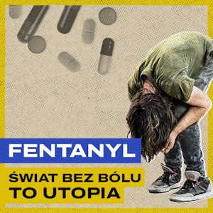 Fentanyl. Źródła epidemii w USA, panika Tuska w Polsce