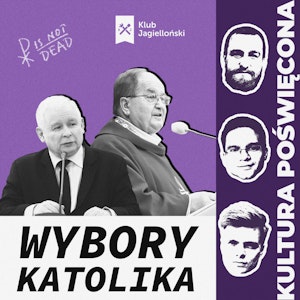 Wybory katolika: PiS, Konfederacja, Lewica?