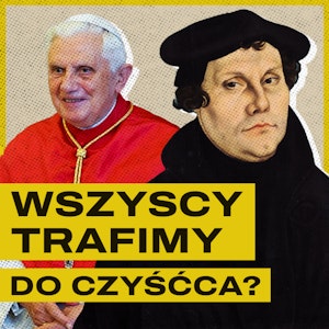 Bóg uzdrowi nasze dusze ogniem? Analiza koncepcji Czyśćca, Bartosz Brzyski, Konstanty Pilawa, Piotr Kaszczyszyn