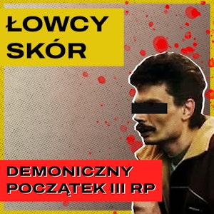 Łowcy skór. Karetki śmierci, czyli Polska lat 90.