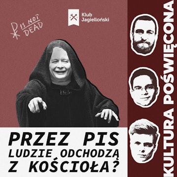 PiS zniechęcił Polaków do Kościoła i prawicy