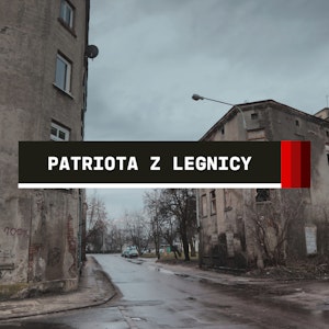 Express: Patriota z Legnicy | Marcin K.