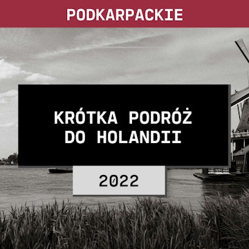 Podkarpackie: Krótka podróż do Holandii (2022) | Wiktoria M. i Konrad M. audiobook, Aleksandra Orłowska