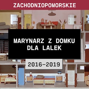 Zachodniopomorskie: Marynarz z domku dla lalek (2016-2019) | Krwawy Tulipan Mariusz G.