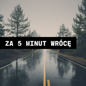 Express: Za 5 minut wrócę