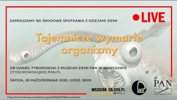 Tajemnicze wymarłe organizmy / dr Daniel Tyborowski