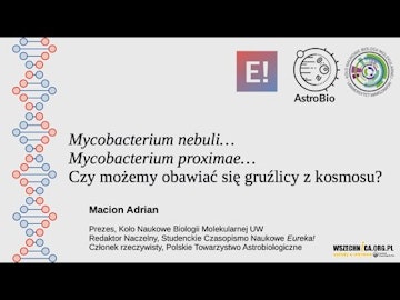 Czy możemy obawiać się gruźlicy z kosmosu? - Adrian Macion